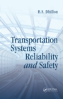 Image for Transportation systems reliability and safety