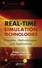 Image for Real-time simulation technologies  : principles, methodologies, and applications