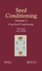 Image for Seed conditioning.: (Crop seed conditioning) : Volume 3,