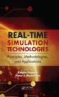 Image for Real-time simulation technologies: principles, methodologies, and applications