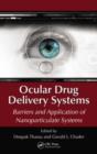 Image for Ocular drug delivery systems: barriers and application of nanoparticulate systems