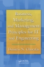 Image for Business, marketing, and management principles for IT and engineering