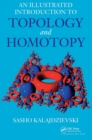 Image for An illustrated introduction to topology and homotopy