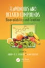 Image for Flavonoids and related compounds: bioavailability and functions
