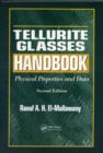 Image for Tellurite glasses handbook: physical properties and data