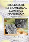 Image for Biological and biomedical coatings handbook.: (Applications)