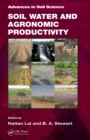 Image for Soil water and agronomic productivity