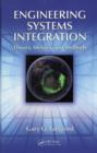 Image for Engineering systems integration: theory, metrics, and methods