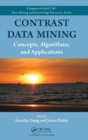 Image for Contrast data mining  : concepts, algorithms, and applications