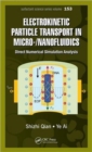 Image for Electrokinetic Particle Transport in Micro-/Nanofluidics