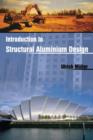 Image for Introduction to Structural Aluminum Design