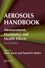 Image for Aerosols handbook  : measurement, dosimetry and health effects