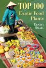 Image for Top 100 Exotic Food Plants