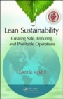 Image for Lean sustainability  : creating safe, enduring, and profitable operations