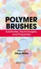 Image for Polymer brushes: substrates, technologies, and properties