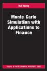 Image for Monte Carlo Simulation with Applications to Finance
