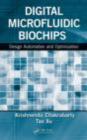 Image for Digital microfluidic biochips: design automation and optimization.
