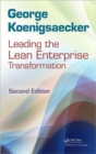Image for Leading the lean enterprise transformation