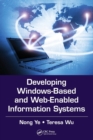 Image for Developing Windows-based and Web-enabled information systems
