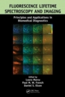 Image for Fluorescence lifetime spectroscopy and imaging  : principles and applications in biomedical diagnostics