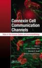 Image for Connexin cell communication channels: roles in the immune system and immunopathology