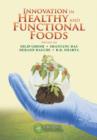 Image for Innovation in healthy and functional foods