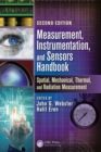 Image for Measurement, instrumentation, and sensors handbook: spatial, mechanical, thermal, and radiation treatment