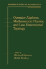 Image for Operator algebras, mathematical physics, and low dimensional topology
