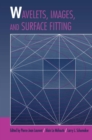 Image for Wavelets, images, and surface fitting