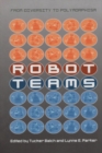 Image for Robot teams: from diversity to polymorphism
