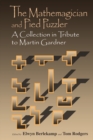 Image for The mathemagician and pied puzzler: a collection in tribute to Martin Gardner