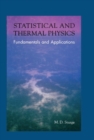 Image for Statistical and thermal physics: fundamentals and applications