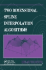 Image for Two dimensional spline interpolation algorithms