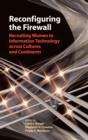 Image for Reconfiguring the firewall: recruiting women to information technology across cultures and continents