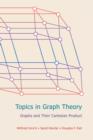 Image for Topics in graph theory: graphs and their cartesian product