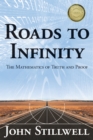 Image for Roads to infinity: the mathematics of truth and proof