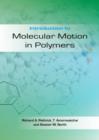 Image for Introduction to Molecular Motion in Polymers