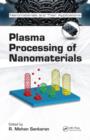 Image for Plasma Processing of Nanomaterials