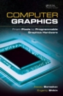 Image for Computer graphics  : from pixels to programmable graphics hardware