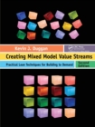 Image for Creating mixed model value streams  : practical lean techniques for building to demand