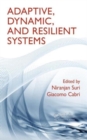 Image for Adaptive, Dynamic, and Resilient Systems