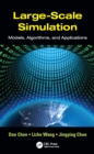 Image for Large-scale simulation: models, algorithms, and applications