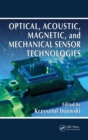 Image for Optical, Acoustic, Magnetic, and Mechanical Sensor Technologies