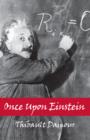 Image for Once upon Einstein