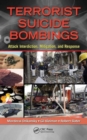 Image for Terrorist suicide bombings  : attack interdiction, mitigation, and response