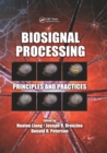 Image for Biosignal processing: principles and practices