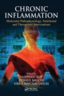 Image for Chronic inflammation  : molecular pathophysiology, nutritional and therapeutic interventions