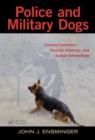 Image for Police and military dogs  : criminal detection, forensic evidence, and judicial admissibility