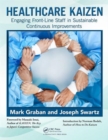 Image for Healthcare kaizen  : engaging front-line staff in sustainable continuous improvements