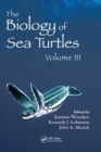 Image for The biology of sea turtlesVolume III